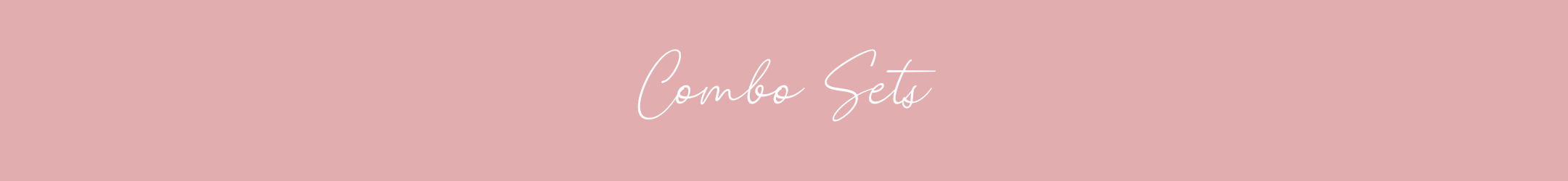 COMBO SETS