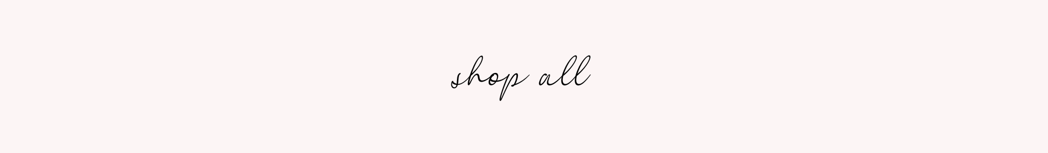 SHOP ALL