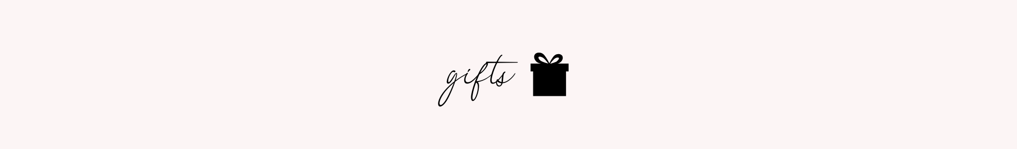 GIFTS