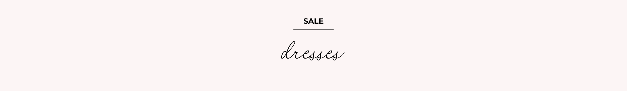 SALE - DRESSES