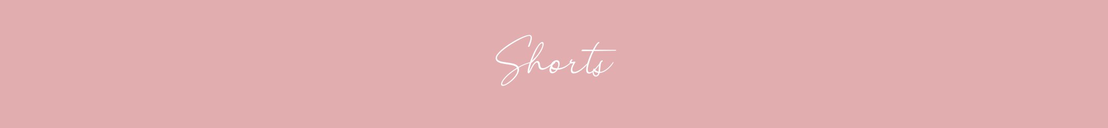 SHORTS